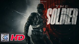 A CGI 3D Short Film: "The Soldier" | TheCGBros
