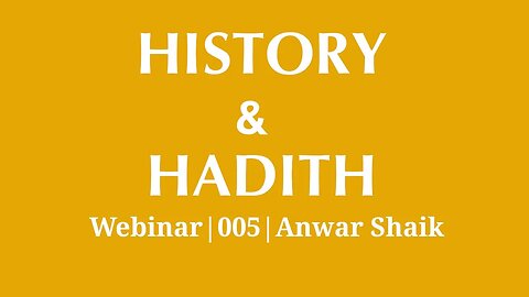 005 | Introduction to Hadith (Narrations) | Anwar Shaik