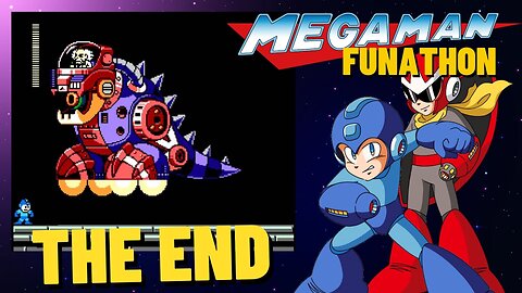 The END of the Mega Man FUNathon!