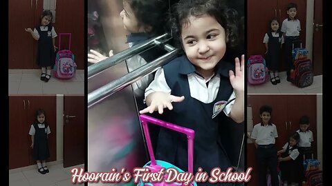 Hoorain's Exciting First Day in School!