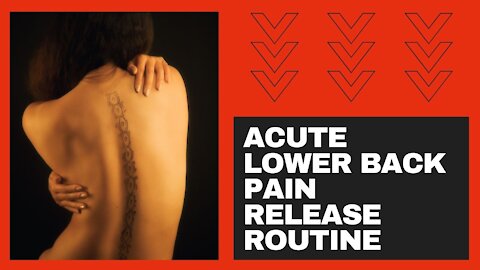 How I Cured My Lower Back Pain : Acute lower back pain release routine
