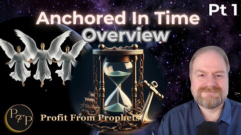 01 The Three Angels' Messages: Anchored in Time