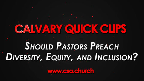 Should Pastors Preach Diversity, Equity, and Inclusion?