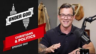 0011 | CHRISTIANS & POLITICS