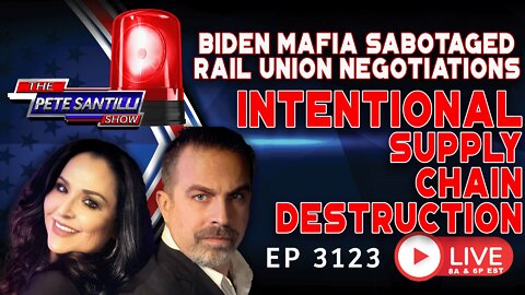 SUPPLY CHAIN FALSE FLAG IMMINENT BIDEN INTENTIONALLY SABOTAGED RAIL UNION NEGOTIATIONS | EP 3123-6PM