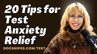 20 Tips for Test Anxiety Relief