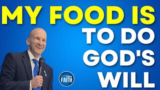 The Meaning of "My Food is to do God's Will"