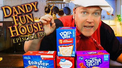 TOASTER PASTRY SHOWDOWN! - Dandy Fun House episode 39