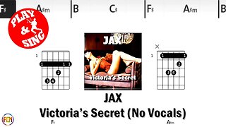 JAX Victoria’s Secret FCN GUITAR CHORDS & LYRICS NO VOCALS