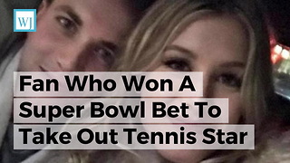 Fan Who Won A Super Bowl Bet To Take Out Tennis Star Just Got A Second Date