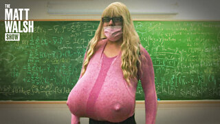 Public School Defends Male Teacher's Right To Wear Giant Fake Breasts | Ep. 1024