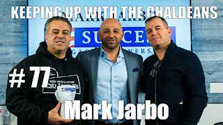 Keeping Up With the Chaldeans: With Mark Jarbo - Success Mortgage Partners