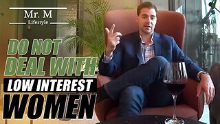 Do Not Deal With Low Interest Women