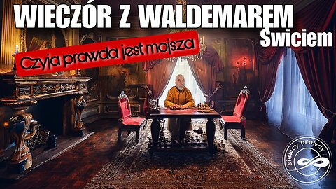 Czyja prawda jest mojsza - Waldemar Świć