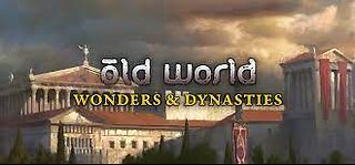 Old World Wonders and Dynasties Livestream