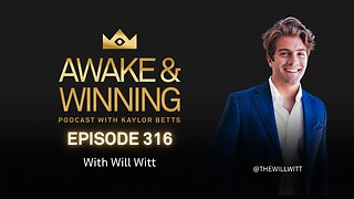 How Will Witt Is Winning Right Now w/ Will Witt | EP316
