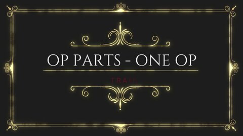 OP PARTS - ONE OP