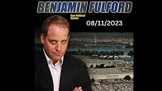 Benjamin Fulford geo-political updates - 11/August/2023