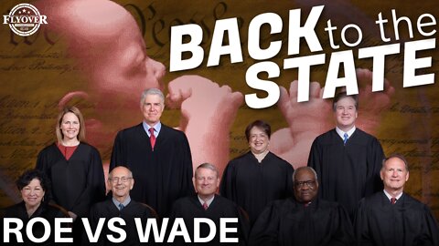 Roe v Wade… Bringing it Back to the State with Dr. Sherwood | Flyover Clip