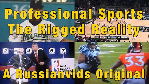 A Russianvids Original - Professional Sports The Rigged Reality