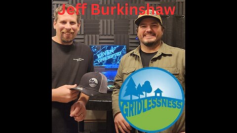 Episode 92: Jeff Burkinshaw (YouTube Show Gridlessness)