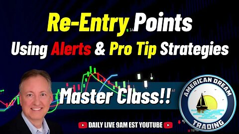 Pro Trader Secrets - Re-Entry Points & Alert Strategies | Day Trading Master Class