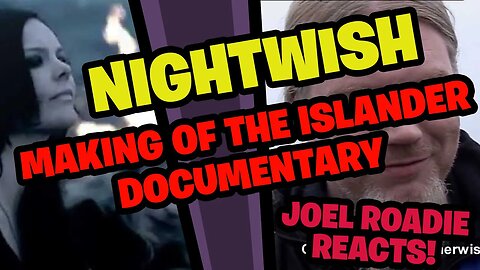 Nightwish - Making of The Islander Documentary - Roadie Reacts