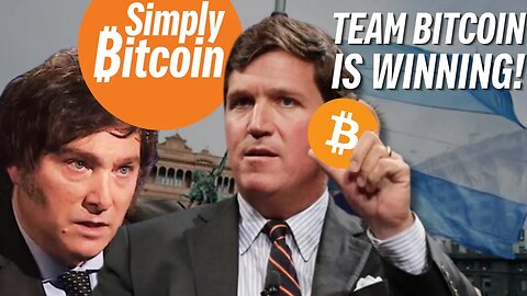 BITCOIN REVOLUTION | TUCKER CARLSON & JAVIER MILEI MAKE HISTORY