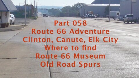 E15 0002 Clinton, Canute and Elk City on Route 66 58