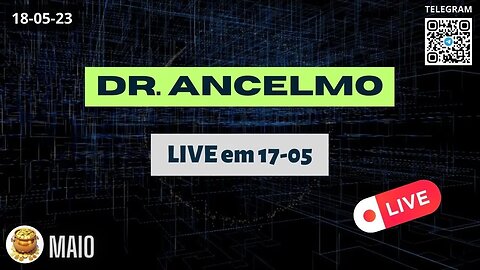 DR. ANCELMO LIVE em 17-05