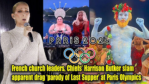 Paris Olympic opening ceremony sparks outrage, disrespectful Garbage | Paris Olympic 2024