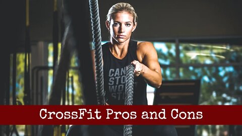 CrossFit Pros and Cons