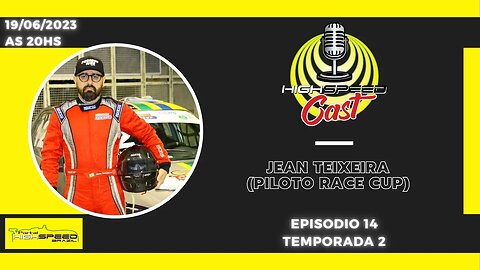 JEAN TEIXEIRA | PILOTO | HIGH SPEED CAST | AO VIVO