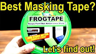 Which Masking Tape is the Best? Frog Tape ve Duck Pro, Stik Tek, 3M, Scotch, Dollar General