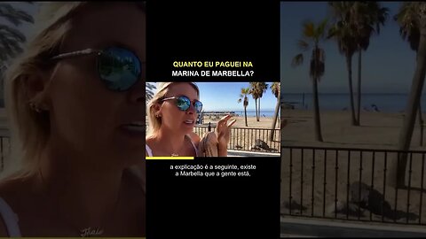 QUANTO EU PAGUEI NA MARINA DE MARBELLA