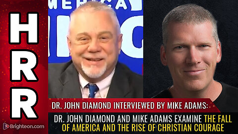 Dr. John Diamond and Mike Adams examine the FALL of America and the RISE of Christian courage