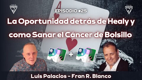 La Oportunidad detrás de Healy y como Sanar el Cáncer de Bolsillo con Fran Blanco