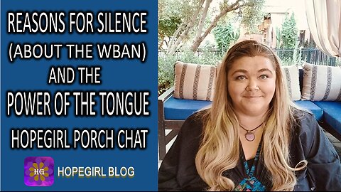 Reasons for Silence (About the WBAN) and the Power of the Tongue