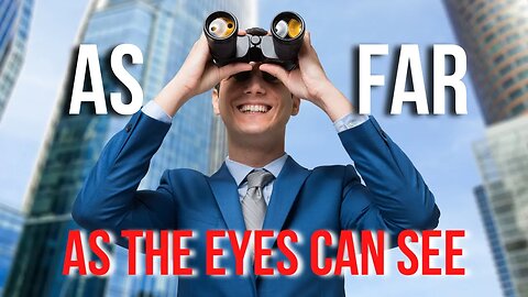 As Far As The Eyes Can See | Motivational Video