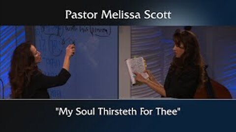 Jeremiah 2:13 "My Soul Thirsteth For Thee" - Jeremiah #3