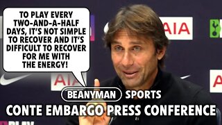 'To play every three days... it’s not SIMPLE to recover!' | Bournemouth v Tottenham | Conte Embargo