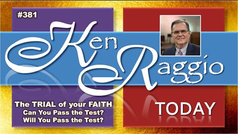 The Trial of Your Faith: Can You Pass The Test? WILL You Pass The Test?