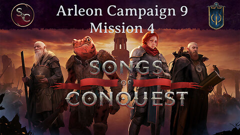 Arleon Campaign 9 - Songs of Conquest