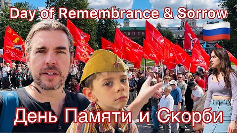 This Weekend In MOSCOW an AMERICAN Family🇺🇸witnesses🇷🇺’The Day of Remembrance & Sorrow' in RUSSIA