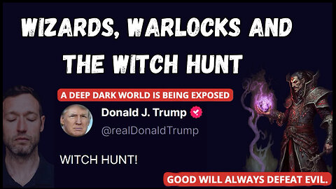 WIZARDS, WARLOCKS AND THE WITCH HUNT