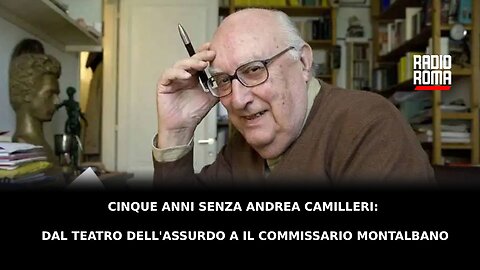 Cinque anni senza Andrea Camilleri: dal Teatro dell’Assurdo a il Commissario Montalbano