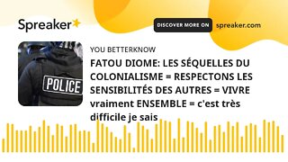 FATOU DIOME: LES SÉQUELLES DU COLONIALISME = RESPECTONS LES SENSIBILITÉS DES AUTRES = VIVRE vraiment