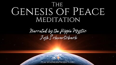 Genesis of Peace Meditation
