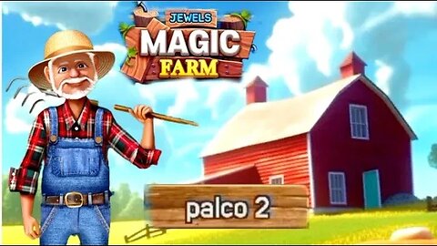 Jewel Magic Farm: Palco 2