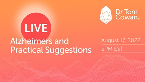 Alzheimer's and Practical Suggestions- Webinar from August 17th, 2022